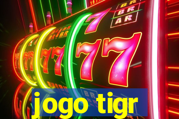 jogo tigr